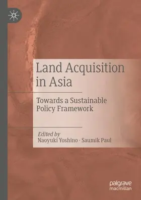Paul / Yoshino | Land Acquisition in Asia | Buch | 978-981-13-6457-0 | sack.de