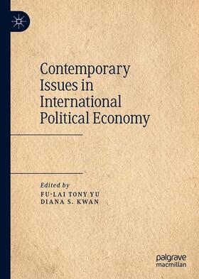 Kwan / Yu | Contemporary Issues in International Political Economy | Buch | sack.de