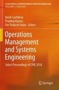 Sachdeva / Yadav / Kumar |  Operations Management and Systems Engineering | Buch |  Sack Fachmedien