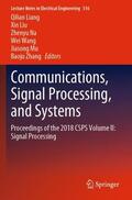 Liang / Liu / Zhang |  Communications, Signal Processing, and Systems | Buch |  Sack Fachmedien