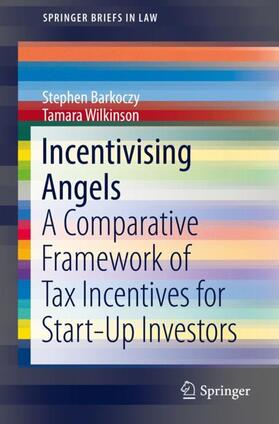 Wilkinson / Barkoczy / Wilkinsen | Incentivising Angels | Buch | 978-981-1366-31-4 | sack.de