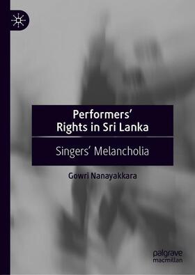 Nanayakkara | Performers¿ Rights in Sri Lanka | Buch | 978-981-1366-67-3 | sack.de