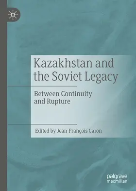 Caron | Kazakhstan and the Soviet Legacy | E-Book | www.sack.de