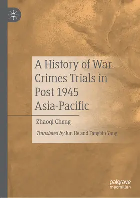 Cheng |  A History of War Crimes Trials in Post 1945 Asia-Pacific | eBook | Sack Fachmedien