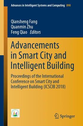 Fang / Qiao / Zhu | Advancements in Smart City and Intelligent Building | Buch | 978-981-1367-32-8 | sack.de