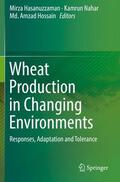 Hasanuzzaman / Hossain / Nahar |  Wheat Production in Changing Environments | Buch |  Sack Fachmedien