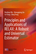 Wu / Jia / Yang |  Principles and Applications of RELAX: A Robust and Universal Estimator | eBook | Sack Fachmedien