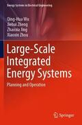Wu / Zhou / Zheng |  Large-Scale Integrated Energy Systems | Buch |  Sack Fachmedien