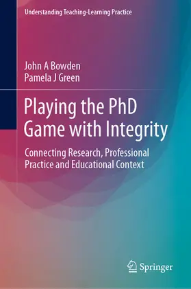 Bowden / Green | Playing the PhD Game with Integrity | E-Book | www.sack.de