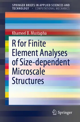 Mustapha | R for Finite Element Analyses of Size-dependent Microscale Structures | E-Book | sack.de