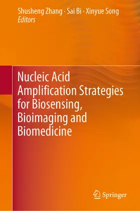 Zhang / Bi / Song | Nucleic Acid Amplification Strategies for Biosensing, Bioimaging and Biomedicine | E-Book | www.sack.de