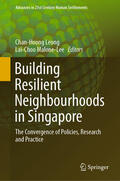 Leong / Malone-Lee |  Building Resilient Neighbourhoods in Singapore | eBook | Sack Fachmedien