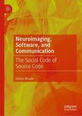 Bicudo |  Neuroimaging, Software, and Communication | Buch |  Sack Fachmedien