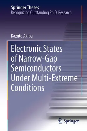 Akiba | Electronic States of Narrow-Gap Semiconductors Under Multi-Extreme Conditions | E-Book | www.sack.de
