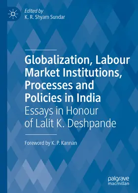 Shyam Sundar | Globalization, Labour Market Institutions, Processes and Policies in India | E-Book | www.sack.de