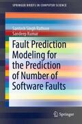 Kumar / Rathore |  Fault Prediction Modeling for the Prediction of Number of Software Faults | Buch |  Sack Fachmedien
