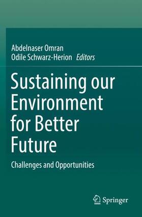 Schwarz-Herion / Omran | Sustaining our Environment for Better Future | Buch | 978-981-1371-60-8 | sack.de