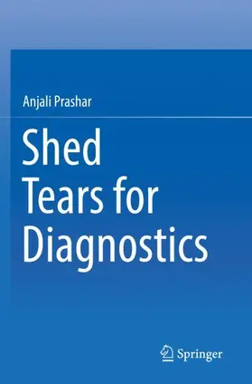 Prashar |  Shed Tears for Diagnostics | Buch |  Sack Fachmedien