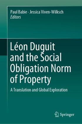 Viven-Wilksch / Babie | Léon Duguit and the Social Obligation Norm of Property | Buch | 978-981-1371-88-2 | sack.de