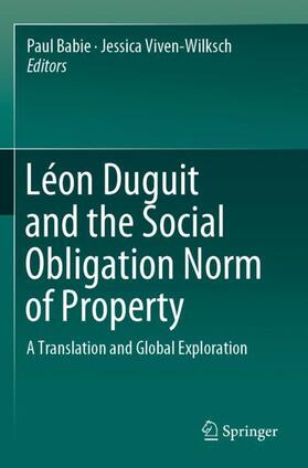 Viven-Wilksch / Babie | Léon Duguit and the Social Obligation Norm of Property | Buch | 978-981-1371-91-2 | sack.de