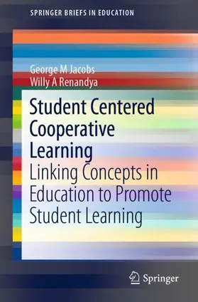 Jacobs / Renandya |  Student Centered Cooperative Learning | Buch |  Sack Fachmedien