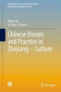 Chen / Xie |  Chinese Dream and Practice in Zhejiang ¿ Culture | Buch |  Sack Fachmedien