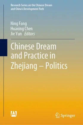 Fang / Yun / Chen |  Chinese Dream and Practice in Zhejiang - Politics | Buch |  Sack Fachmedien