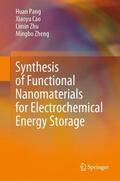 Pang / Zheng / Cao |  Synthesis of Functional Nanomaterials for Electrochemical Energy Storage | Buch |  Sack Fachmedien