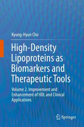 Cho | High-Density Lipoproteins as Biomarkers and Therapeutic Tools | Buch | 978-981-13-7382-4 | www.sack.de