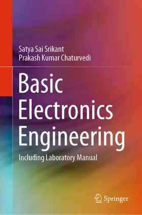 Chaturvedi / Srikant |  Basic Electronics Engineering | Buch |  Sack Fachmedien