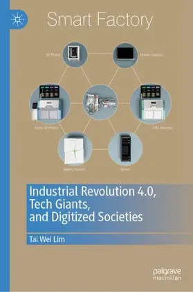 Lim |  Industrial Revolution 4.0, Tech Giants, and Digitized Societies | Buch |  Sack Fachmedien