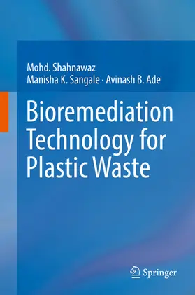 Shahnawaz / Sangale / Ade |  Bioremediation Technology for Plastic Waste | eBook | Sack Fachmedien