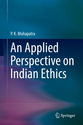Mohapatra | An Applied Perspective on Indian Ethics | E-Book | www.sack.de