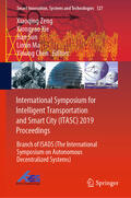 Zeng / Xie / Sun |  International Symposium for Intelligent Transportation and Smart City (ITASC) 2019 Proceedings | eBook | Sack Fachmedien