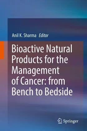 Sharma | Bioactive Natural Products for the Management of Cancer: from Bench to Bedside | E-Book | www.sack.de