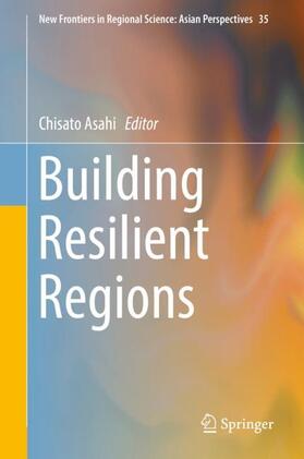 Asahi |  Building Resilient Regions | Buch |  Sack Fachmedien