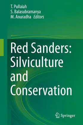 Pullaiah / Balasubramanya / Anuradha |  Red Sanders: Silviculture and Conservation | eBook | Sack Fachmedien