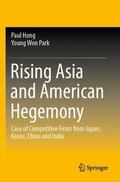 Park / Hong |  Rising Asia and American Hegemony | Buch |  Sack Fachmedien