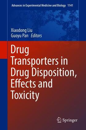 Pan / Liu | Drug Transporters in Drug Disposition, Effects and Toxicity | Buch | 978-981-1376-46-7 | sack.de