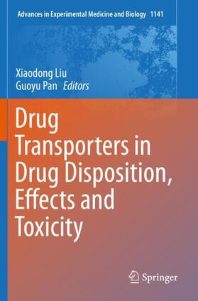 Pan / Liu | Drug Transporters in Drug Disposition, Effects and Toxicity | Buch | 978-981-1376-49-8 | sack.de