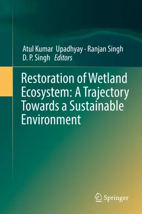Upadhyay / Singh | Restoration of Wetland Ecosystem: A Trajectory Towards a Sustainable Environment | E-Book | www.sack.de