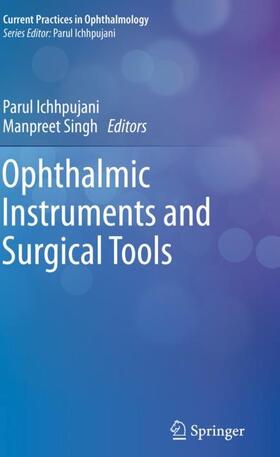 Singh / Ichhpujani | Ophthalmic Instruments and Surgical Tools | Buch | 978-981-1376-75-7 | sack.de