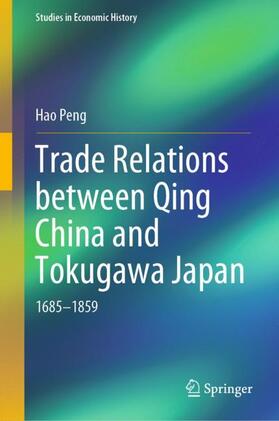 Peng | Trade Relations between Qing China and Tokugawa Japan | Buch | 978-981-1376-84-9 | sack.de