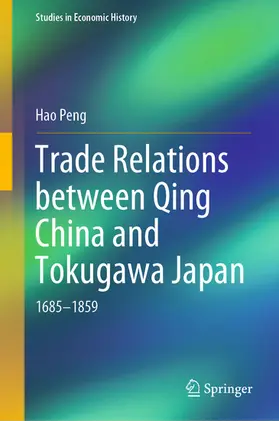 Peng |  Trade Relations between Qing China and Tokugawa Japan | eBook | Sack Fachmedien