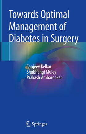 Kelkar / Muley / Ambardekar | Towards Optimal Management of Diabetes in Surgery | E-Book | sack.de