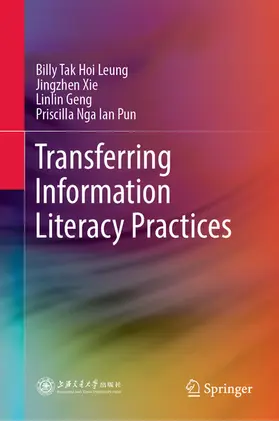 Leung / Xie / Geng |  Transferring Information Literacy Practices | eBook | Sack Fachmedien