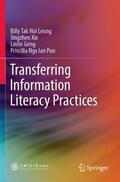 Leung / Pun / Xie |  Transferring Information Literacy Practices | Buch |  Sack Fachmedien