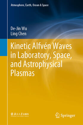 Wu / Chen |  Kinetic Alfvén Waves in Laboratory, Space, and Astrophysical Plasmas | eBook | Sack Fachmedien