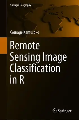 Kamusoko | Remote Sensing Image Classification in R | Buch | 978-981-13-8011-2 | sack.de