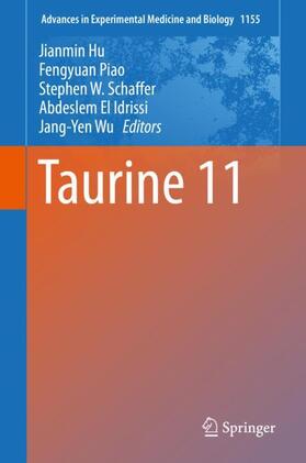Hu / Piao / Wu | Taurine 11 | Buch | 978-981-1380-22-8 | sack.de